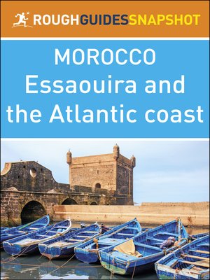 cover image of The Rough Guide Snapshot Morocco - Essaouira and the Atlantic Coast